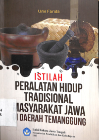 Image of Istilah Peralatan Hidup Tradisional Masyarakat Jawa di Daerah Temanggung
