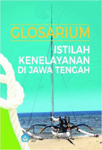 Image of Glosarium Istilah Kenelayanan di Jawa Tengah